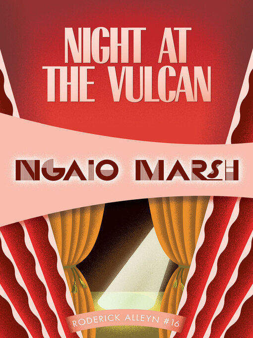 Title details for Night at the Vulcan by Ngaio Marsh - Wait list